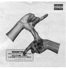 MobTrap - ZORILOR MOST WANTED