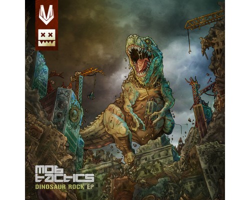 Mob Tactics - Dinosaur Rock EP