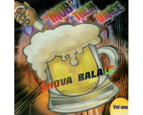 "Mob" Them Dance - Shova Balale, Vol. 1