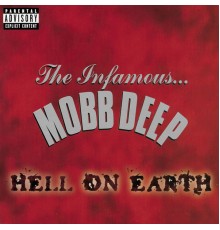 Mobb Deep - Hell On Earth (Explicit)