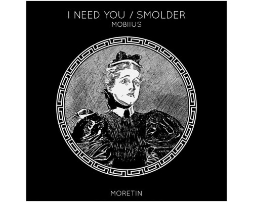 Mobiius - I Need You / Smolder