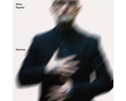 Moby - Reprise - Remixes