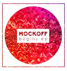 Mockoff - Begins