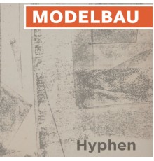 Modelbau - Hyphen