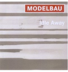 Modelbau - Idle Away