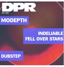 Modepth - Indelible / Fell on Stars