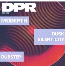 Modepth - Dusk / Silent City