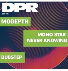 Modepth - Mono Star / Never Knowing