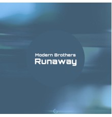 Modern Brothers - Runaway