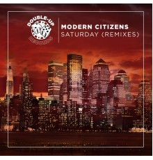 Modern Citizens - Saturday (Remixes)