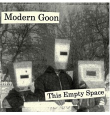 Modern Goon - This Empty Space