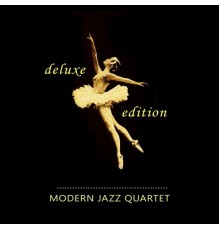 Modern Jazz Quartet - Deluxe Edition