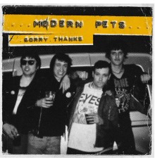 Modern Pets - Sorry. Thanks.