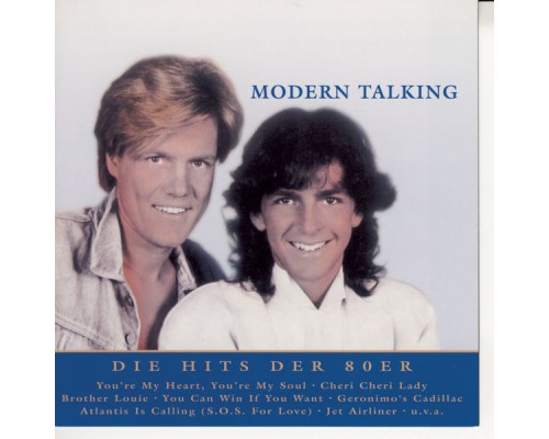Modern Talking - Nur das Beste: Die Hits der 80er Modern Talking - Nur das Beste: Die Hits der 80er