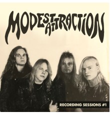 Modest Attraction - Recording Sessions #1