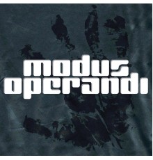 Modus Operandi - Modus Operandi