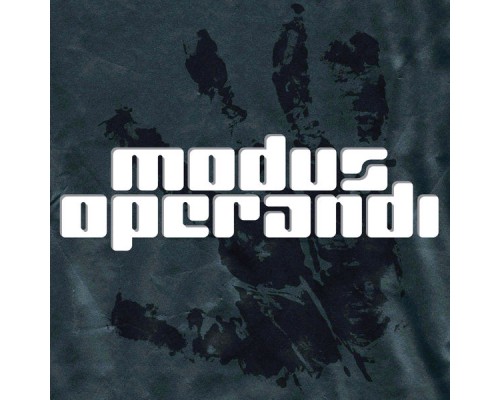 Modus Operandi - Modus Operandi