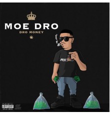 Moe Dro - Dro Money