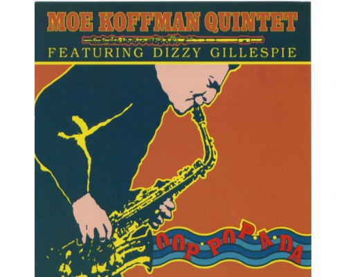 Moe Koffman - Opp-Pop-A-DA