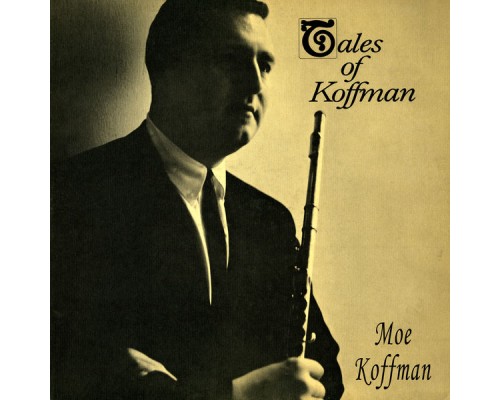 Moe Koffman - Tales of Koffman