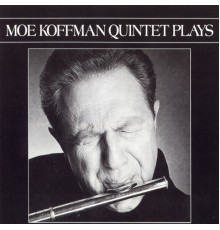 Moe Koffman - Quintet Plays