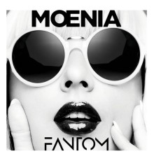 Moenia - Fantom