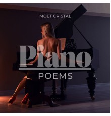 Moet Cristal - Piano Poems