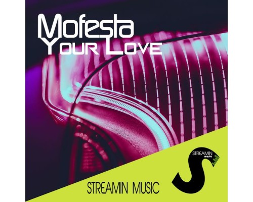 Mofesta - Your Love