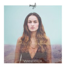 Mogli - Wanderer (Expedition Happiness Soundtrack)