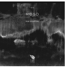 Mogo - RAW INTENTIONS (Original Mix)