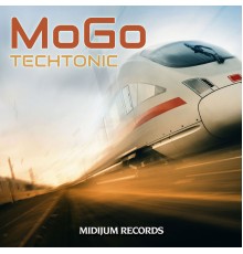 Mogo - Techtonic