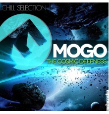 Mogo - The Cosmic Deepness  (Original Mix)