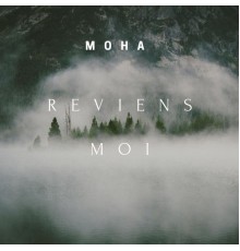 Moha - Reviens moi