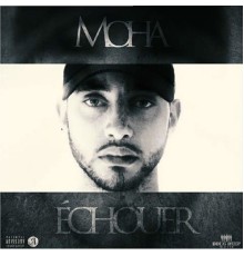 Moha - Echouer