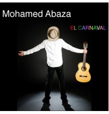 Mohamed Abaza - El Carnaval