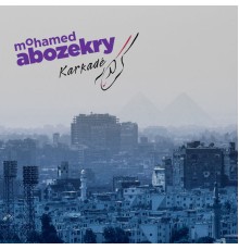 Mohamed Abozekry - Karkadé