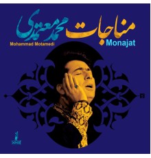 Mohammad Motamedi - Monajat