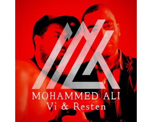 Mohammed Ali - Vi & Resten