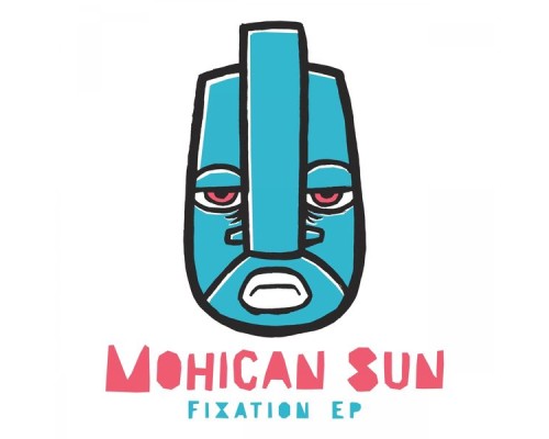 Mohican Sun - Fixation