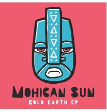 Mohican Sun - Cold Earth EP