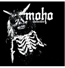 Moho - Chotacabra