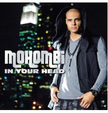 Mohombi - In Your Head