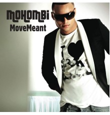 Mohombi - MoveMeant