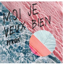 Moi je - Veux bien