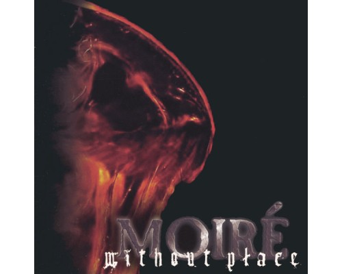 Moiré - Without Place