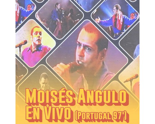 Moises Angulo - En Vivo  (En Vivo - Portugal 97')