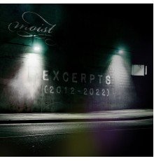 Moist - Excerpts (2012-2022)