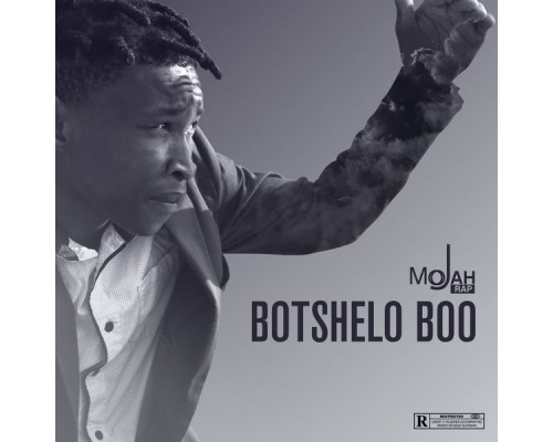 Mojah Rap - Botshelo Boo