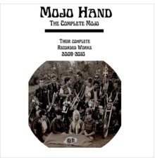 Mojo Hand - The Complete Mojo