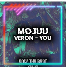 Mojuu - Veron / You